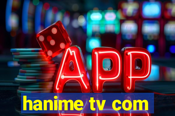 hanime tv com